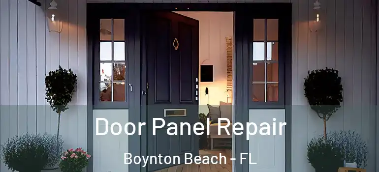  Door Panel Repair Boynton Beach - FL