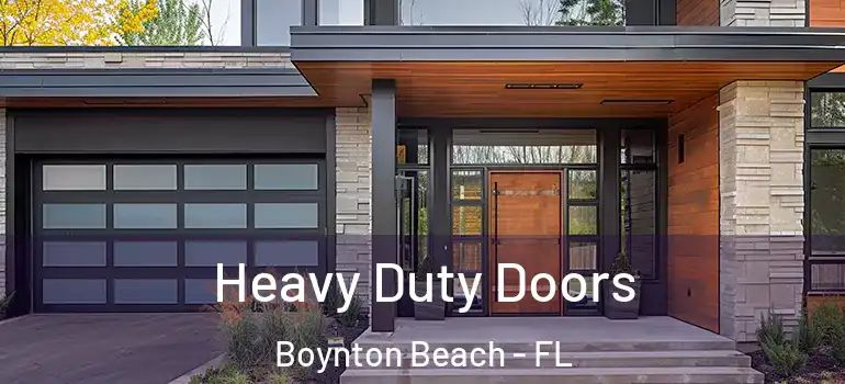  Heavy Duty Doors Boynton Beach - FL