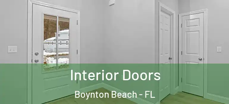  Interior Doors Boynton Beach - FL