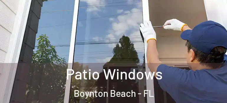  Patio Windows Boynton Beach - FL