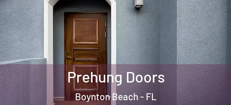  Prehung Doors Boynton Beach - FL