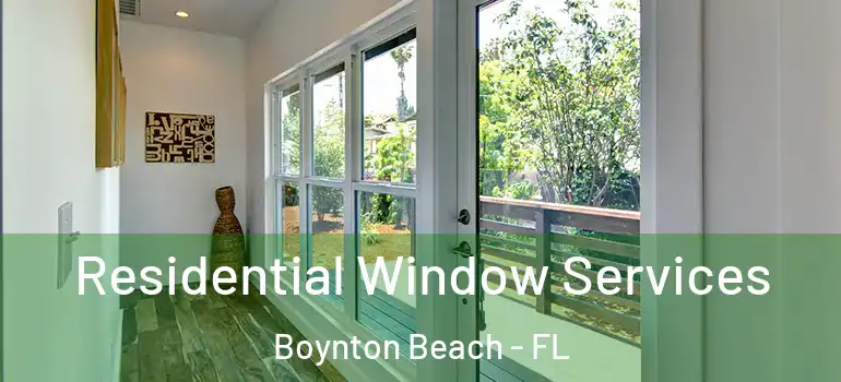  Residential Window Services Boynton Beach - FL