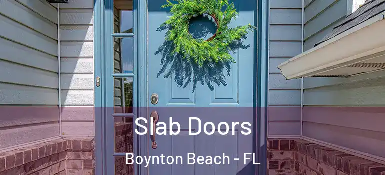  Slab Doors Boynton Beach - FL
