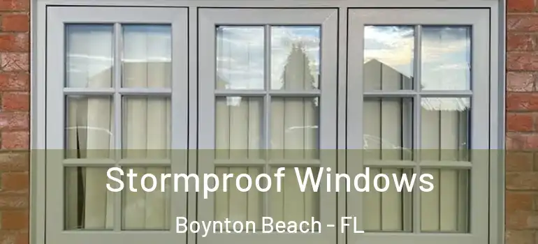  Stormproof Windows Boynton Beach - FL