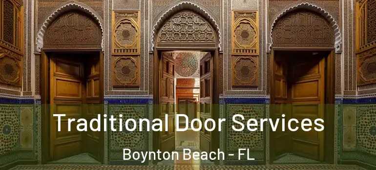  Traditional Door Services Boynton Beach - FL