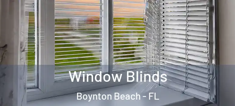  Window Blinds Boynton Beach - FL