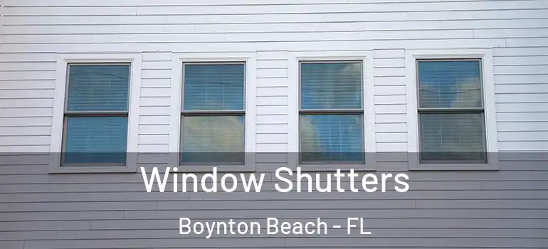  Window Shutters Boynton Beach - FL